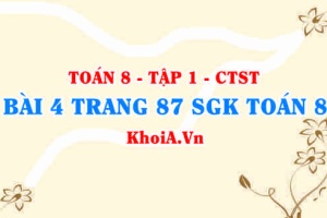 Bài 4 trang 87 SGK Toán 8 Tập 1 Chân trời sáng tạo